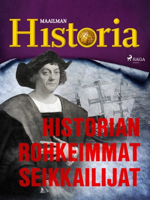 cover image of Historian rohkeimmat seikkailijat